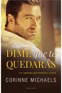 Dime Que Te Quedaras