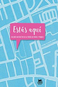 Estas aqui (Spanish Edition)