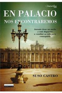 En Palacio Nos Encontraremos