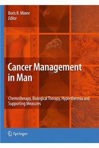 Cancer Management in Man: Chemotherapy, Biological Therapy, Hyperthermia and Supporting Measures
