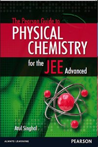 The Pearson Guide to Physical Chemistry for the JEE Advanced