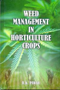 Weed Management In Horticulture Crops