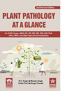 Plant Pathology at a Glance: For ICARs Exams AIEEA PG JRF SRF NET ARS IARI Ph.D SAUs UPSC and Allied Agricultural Examinations (9789354614033) 2nd Revised edn