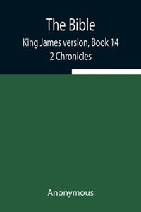 Bible, King James version, Book 14; 2 Chronicles