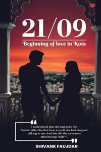 21/09- Beginning of Love in Kota