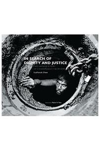 IN SEARCH OF DIGNITY AND JUSTICE
