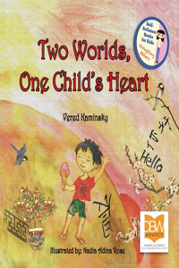 Two Worlds, One Child's Heart