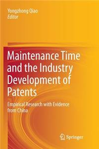 Maintenance Time and the Industry Development of Patents