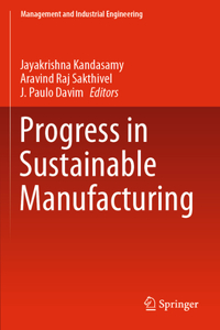 Progress in Sustainable Manufacturing