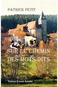 Sur Le Chemin Des Mots Dits