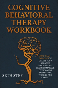 Cognitive Behavioral Therapy Workbook