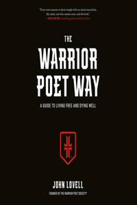 The Warrior Poet Way