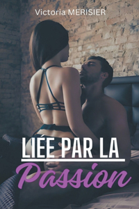 Liée par la Passion
