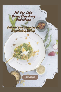 Fit for Life Breastfeeding Nutrition