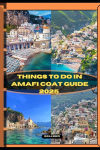 Things to Do in Amalfi Coast Guide 2025