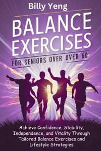 Balance Exercises for Seniors over 60