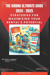 Airbnb Ultimate Guide 2024 - 2025: Strategies for Maximizing Your Rental's Potential