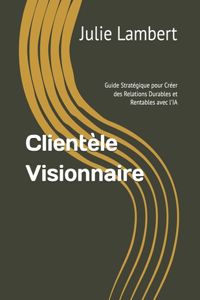 Clientèle Visionnaire