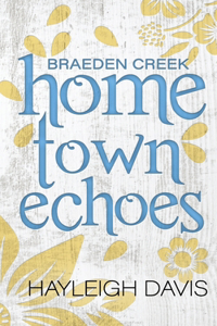 Hometown Echoes: A Small Town Brother's Best Friend Romance