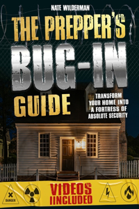 Prepper's Bug-In Survival Guide