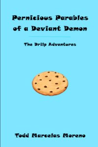 Pernicious Parables of a Deviant Demon
