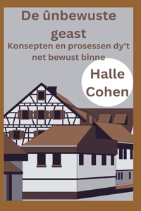 De ûnbewuste geast