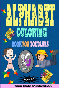 Alphabet Coloring Book For Toddlers Ages 1-3