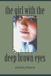 girl with the deep brown eyes