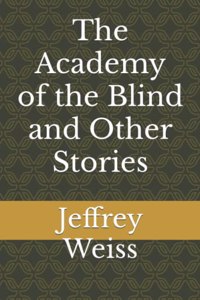 The Academy of the Blind and Other Stories