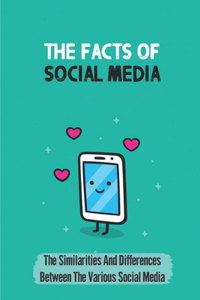 The Facts Of Social Media