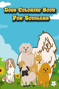 Dogs Coloring Book For Toddlers