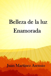 Belleza de la luz enamorada