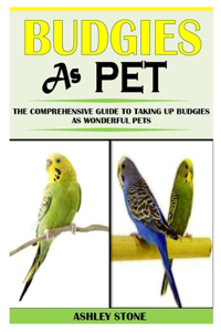 Budgies as Pet