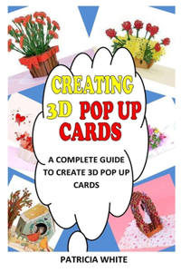 Creating 3D Pop Up Cards