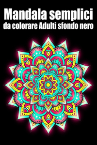 Mandala semplici da colorare adulti sfondo nero