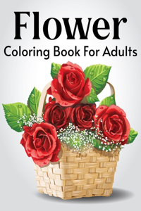 Flower Coloring Book For Adults