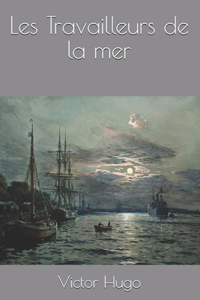 Les Travailleurs de la mer