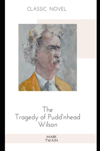 The Tragedy of Pudd'nhead Wilson