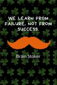 We Learn from Failure, Not from Success