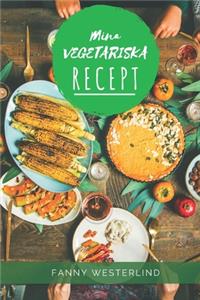 Mina Vegetariska Recept
