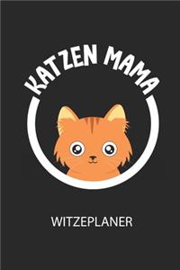 KATZEN MAMA - Witzeplaner