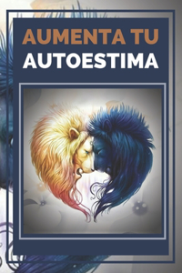 Aumenta Tu Autoestima