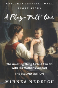 A Play-Full One