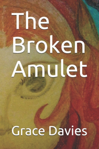 The Broken Amulet