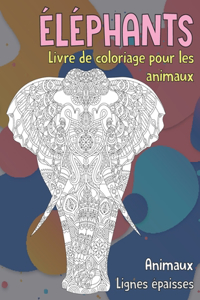 Livre de coloriage pour les animaux - Lignes épaisses - Animaux - Éléphants