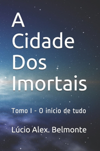 Cidade Dos Imortais