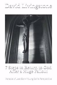 7 Steps to Return to God After a Huge Fallout