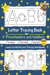 Letter Tracing Book for Preschoolers and Toddlers: Learn to Write Line Tracing Workbook Alphabet Writing Practice for Kids Tracing Letters, Pen Control, Coloring, Drawing, and More!