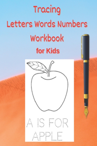 Tracing Letters, Words, Numbers Workbook for Kids