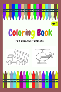 Coloring Book For Creative Toddler